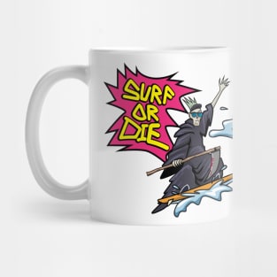 Surf or Die Mug